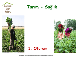 I. Sunum - Mevsimlik Tarım İşçileri