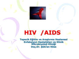 HIV /AİDS - Bulaşıcı Hastalıkları Önleme Derneği