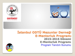 Mentorluk Program Sunumunu indirmek için tıklayınız…