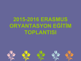 2014-2015 erasmus oryantasoyon eğitim toplantısı