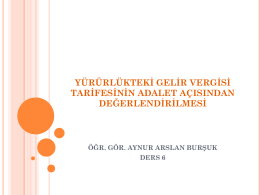 YÜRÜRLÜKTEKİ GELİR VERGİSİ TARİFESİNİN ADALET