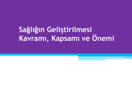 Sağlığın geliştirilmesi kavramı, kapsamı ve önemi Precede