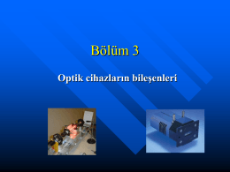 Optik cihazların bileşenleri