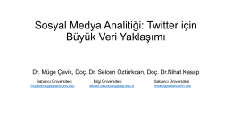 Sosyal Medya Analitiği: Twitter için Büyük Veri Yaklaşımı