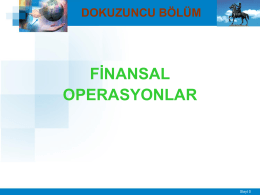 4. Finansal Operasyonlar