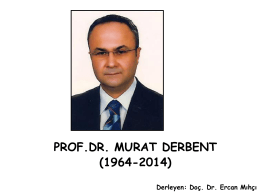 PROF.DR. MURAT DERBENT - çocuk genetik hastalıkları derneği
