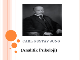 CARL GUSTAV JUNG (Analitik Psikoloji)
