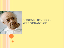 Eugene Ionesco`nun Gergedanlar Oyununun Varoluşçu