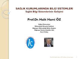 Prof.Dr. Halit Hami OZ-01-Sağlık Kurumlarında Bilgi Sistemi