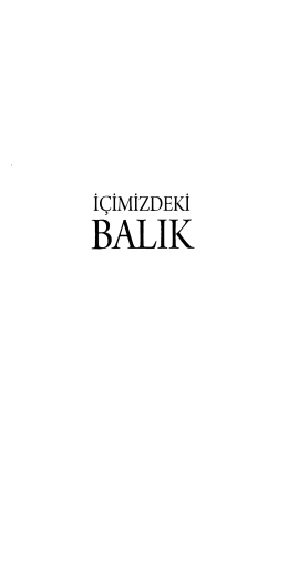 İçimizdeki Balık (okumak için tıkla)