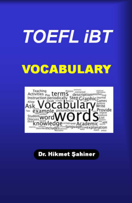 TOEFL iBT VOCABULARY - Dr. Hikmet Şahiner