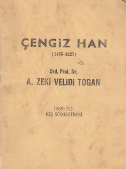 Cengiz Han (1155-1227) – Zeki Velidi Togan