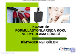 kozmetik formülasyonlarında koku ve uygulama süreci 31.01.2014