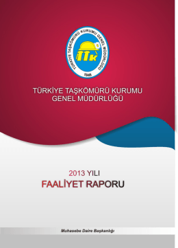 2013 Faaliyet Raporu - Türkiye Taşkömürü Kurumu