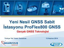 Yeni Nesil GNSS Sabit İstasyonu ProFlex800