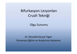 Bifurkasyon Lezyonları Crush Tekniği