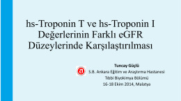 Troponin T ve troponin I değerlerinin farklı eGFR düzeylerinde