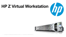 HP DL380z Gen8 Virtual Workstation Customer Presentation