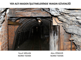 Yeraltı Maden İşletmelerinde Yangın Güvenliği