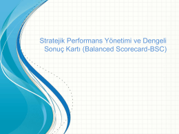 Stratejik Performans Yönetimi ve Dengeli Sonuç Kartı (Balanced