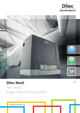 Ditec NeoS Yeni Nesil Kayar Kapı Otomasyonları