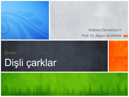 Dişli çarklar - Prof.Dr Akgün Alsaran