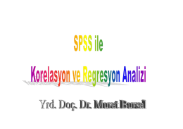 SPSS ile Korelasyon ve Regresyon Analizi