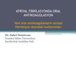 Yeni oral antikoagülanların atriyal fibrilasyon dışındaki kullanımları