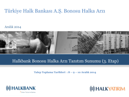 Halkbank Banka Bonosu Halka Arzı Tanıtım Sunumu