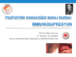 immunosupresyon - Türk Çocuk Gastroenteroloji Hepatoloji ve