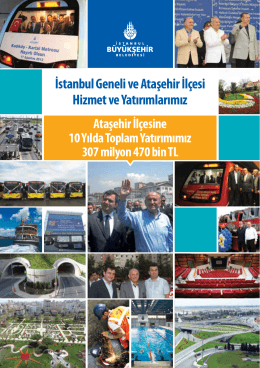 İstanbul Geneli ve Ataşehir İlçesi Hizmet ve Yatırımlarımız