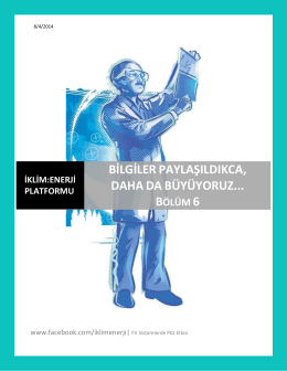 BİLGİLER PAYLAŞILDIKCA, DAHA DA