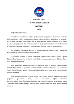 ÖZEL EGE LİSESİ VI. OKUL ÖNCESİ ÇALIŞTAYI 1 MART 2014