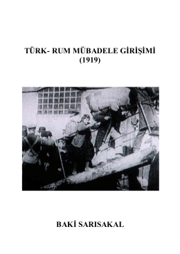TÜRK- RUM MÜBADELE GİRİŞİMİ (1919) BAKİ SARISAKAL