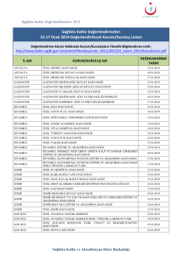 13 - 17 Ocak 2014 Sağlıkta Kalite Değerlendirmesi Yapılacak Kurum