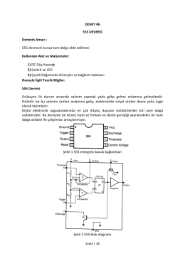 DENEY #6 555 DEVRESİ Deneyin Amacı : 555 devresini kurup kare