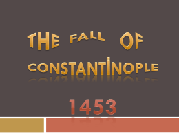 Siege and Fall of Constantinople