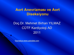 Aort Anevrizması ve Aort Diseksiyonu