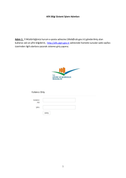 AFK Bilgi Sistemi İşlem Adımları Adım 1: İl Müdürlüğünüz kurum e