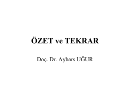 ÖZET ve TEKRAR - Dr. Aybars UĞUR