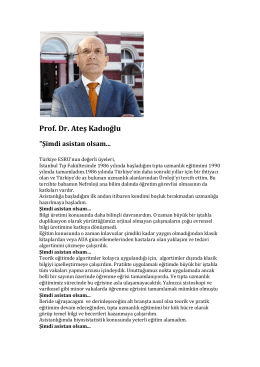 Prof. Dr. Ateş Kadıoğlu - Şimdi Asistan Olsam