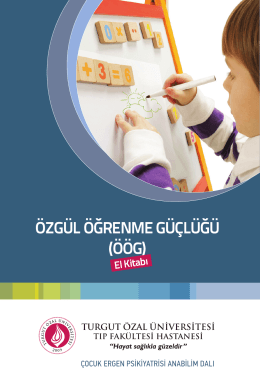 özgül öğrenme güçlüğü (öög) - Turgut Özal Üniversitesi Hastanesi