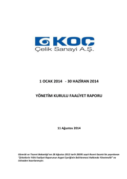 30 06 2014 Faaliyet Raporu - Anasayfa / Koç Çelik Sanayi A.Ş