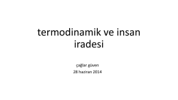 termodinamik ve insan iradesi