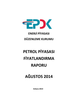 2014 Yılı Ağustos Ayı Petrol Piyasası Fiyatlandırma Raporu