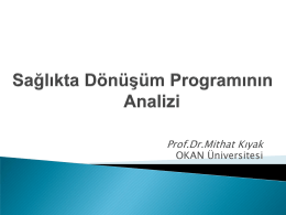Prof. Dr. Mithat Kıyak - Sağlıkta Dönüşüm Programının Analizi