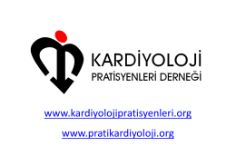 www.kardiyolojipratisyenleri.org www.pratikardiyoloji.org