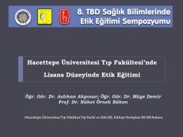 Anabilim Dalımızın Hacettepe Üniversitesi Tıp Fakültesinde Lisans