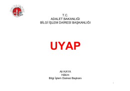 Ulusal Yargı Ağı Projesi (UYAP) – Adalet Bakanlığı