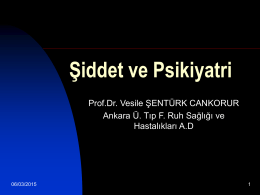 Şiddet ve Psikiyatri - Prof. Dr. Ahmet SALTIK
